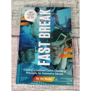 Fast Break: Creating a Customer Centric Operating Philosophy for Automotive Serv